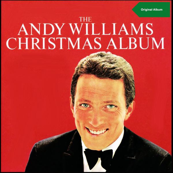 Andy Williams - The Andy Williams Christmas Album (Original Christmas Album) Andy Williams - The Andy Williams Christmas Album (Original Christmas Album)