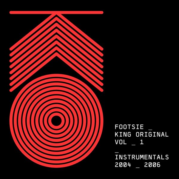 Footsie - King Original, Vol. 1 (Instrumentals 2004 - 2006) Footsie - King Original, Vol. 1 (Instrumentals 2004 - 2006)