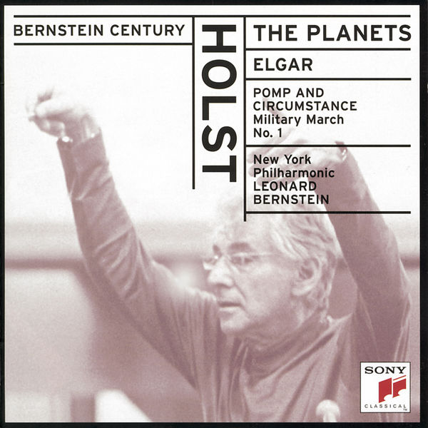 Leonard Bernstein|Holst:  The Planets;  Elgar: Pomp and Circumstance, Op. 39 Military March No. 1 in D Major