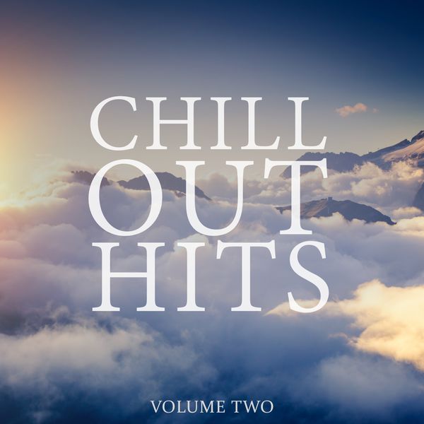 Various Artists|Chill Out Hits, Vol. 2 (Wonderful & Calm Tunes To Drift Away)