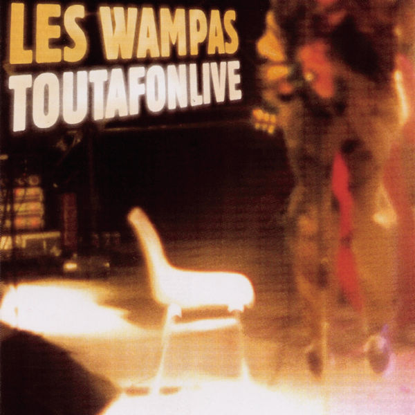 Les Wampas|Toutafonlive (Live 96) Les Wampas|Toutafonlive (Live 96)