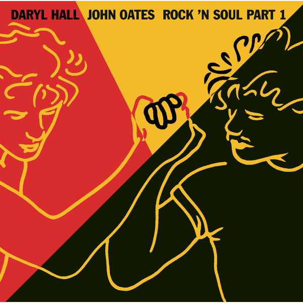 Rock 'N Soul, Part 1 (Expanded Edition), Daryl Hall & John Oates - Qobuz
