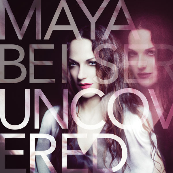 Maya Beiser - Uncovered Maya Beiser - Uncovered