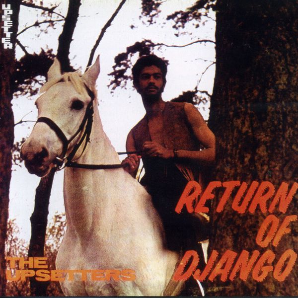 The Upsetters|Return of Django  (Bonus Track Edition)