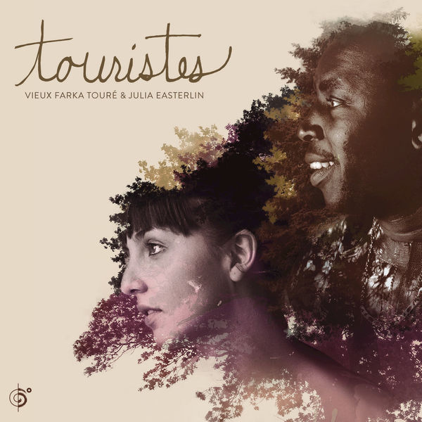Vieux Farka Touré & Julia Easterlin|Touristes Vieux Farka Touré & Julia Easterlin|Touristes