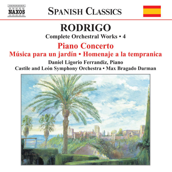 Daniel Ligorio - Rodrigo: Piano Concerto / Musica Para Un Jardin (Complete Orchestral Works, Vol. 4) Daniel Ligorio - Rodrigo: Piano Concerto / Musica Para Un Jardin (Complete Orchestral Works, Vol. 4)