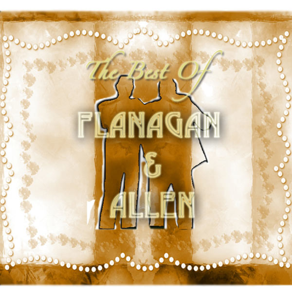 Flanagan & Allen|The Best of Flanagan & Allen Flanagan & Allen|The Best of Flanagan & Allen