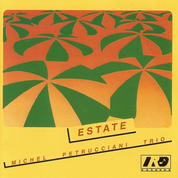 Michel Petrucciani - Estate Michel Petrucciani - Estate