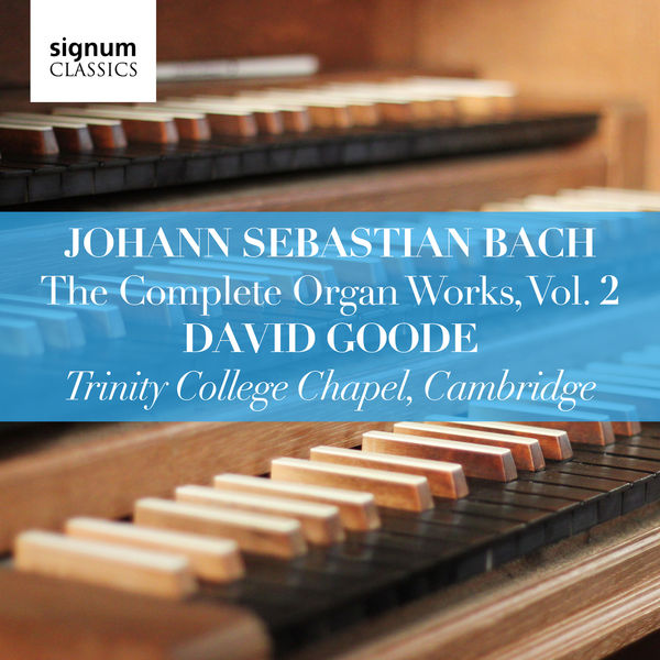 Johann Sebastian Bach|Johann Sebastian Bach: The Complete Organ Works Vol. 2 – Trinity College Chapel, Cambridge