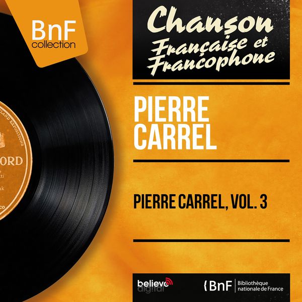 Pierre Carrel - Pierre Carrel, vol. 3 (Mono Version) Pierre Carrel - Pierre Carrel, vol. 3 (Mono Version)