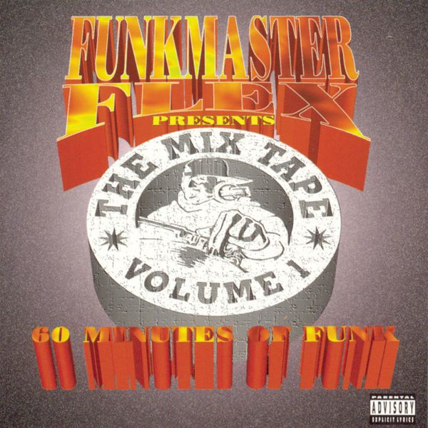 Funkmaster Flex|Funkmaster Flex Presents The Mix Tape Vol. 1