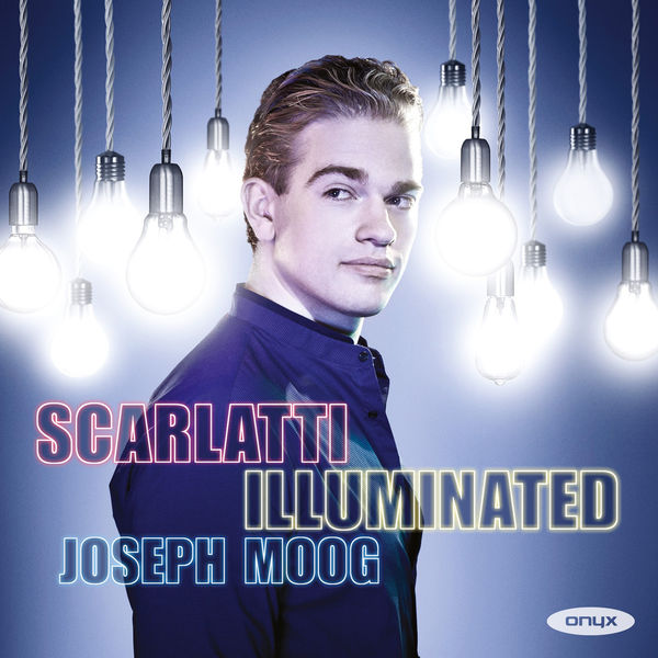|Scarlatti Illuminated (Joseph Moog) |Scarlatti Illuminated (Joseph Moog)