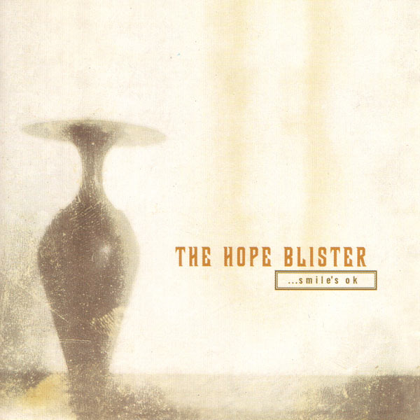 The Hope Blister - ...Smile's OK The Hope Blister - ...Smile's OK