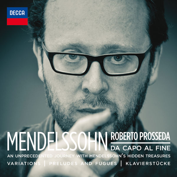 Roberto Prosseda - Mendelssohn: Da Capo Al Fine Roberto Prosseda - Mendelssohn: Da Capo Al Fine