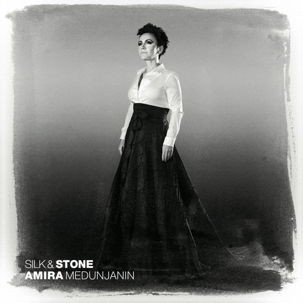 Amira Medunjanin - Silk & Stone Amira Medunjanin - Silk & Stone