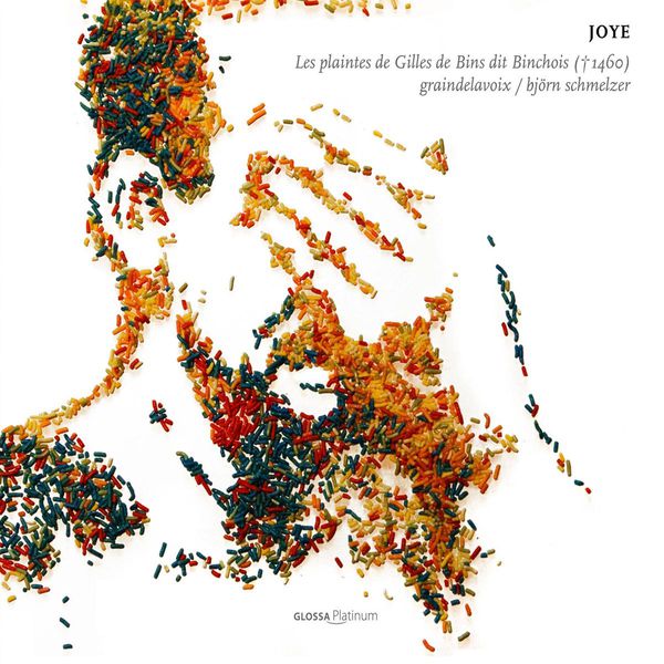 Graindelavoix - Björn Schmelzer - Joye (Binchois : Choral Music) Graindelavoix - Björn Schmelzer - Joye (Binchois : Choral Music)