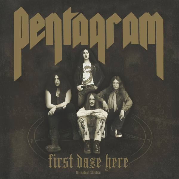 Pentagram|First Daze Here (Reissue) Pentagram|First Daze Here (Reissue)