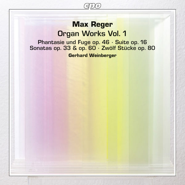 Gerhard Weinberger|Max Reger : Organ Works, Vol. 1