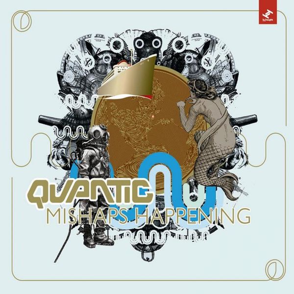 Quantic - Mishaps Happening Quantic - Mishaps Happening