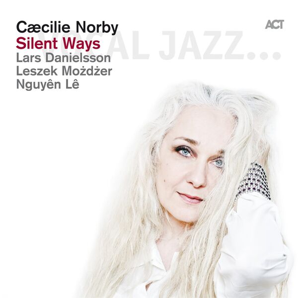 Cæcilie Norby - Silent Ways Cæcilie Norby - Silent Ways