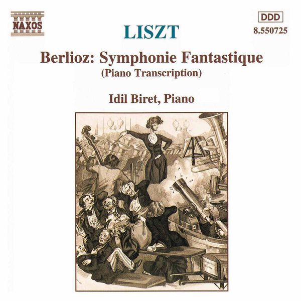 Idil Biret - LISZT: Berlioz Symphonie Fantastique (Transcription) Idil Biret - LISZT: Berlioz Symphonie Fantastique (Transcription)