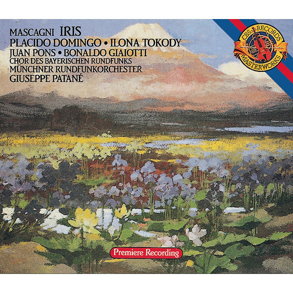 Plácido Domingo|Mascagni: Iris Plácido Domingo|Mascagni: Iris