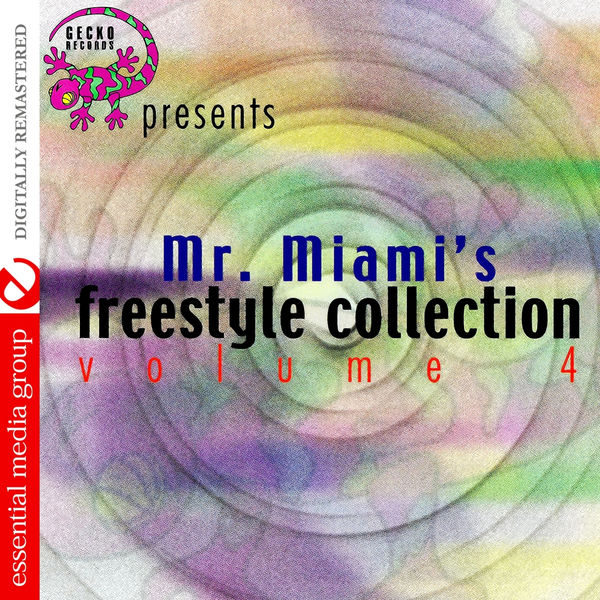 Various Artists - Gecko Records Presents Mr. Miami's Freestyle Collection Vol. 4 (Digitally Remastered) Various Artists - Gecko Records Presents Mr. Miami's Freestyle Collection Vol. 4 (Digitally Remastered)