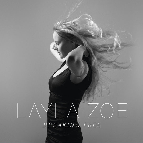 Layla Zoe|Breaking Free