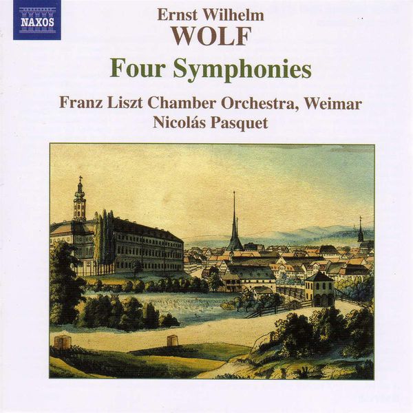 Franz Liszt Chamber Orchestra, Weimar - WOLF, E.W.: 4 Symphonies Franz Liszt Chamber Orchestra, Weimar - WOLF, E.W.: 4 Symphonies
