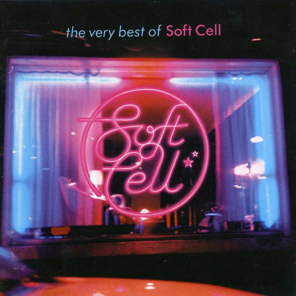 Soft Cell - The Very Best of Soft Cell Soft Cell - The Very Best of Soft Cell