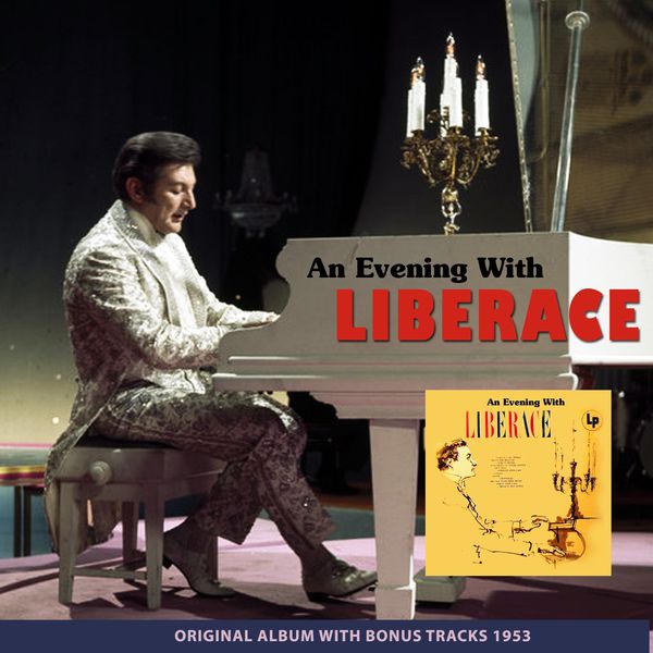 Liberace|An Evening with Liberace (Original Album Plus Bonus Tracks 1953) (Original Album Plus Bonus Tracks 1953)