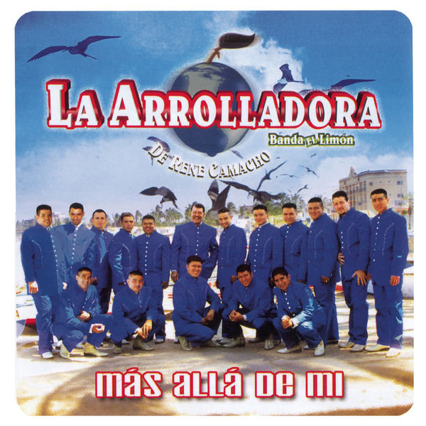 La Arrolladora Banda El Limón De Rene Camacho - Más Allá De Mí La Arrolladora Banda El Limón De Rene Camacho - Más Allá De Mí