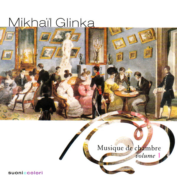 Mikhail Glinka|Glinka: Chamber music, Vol. 1