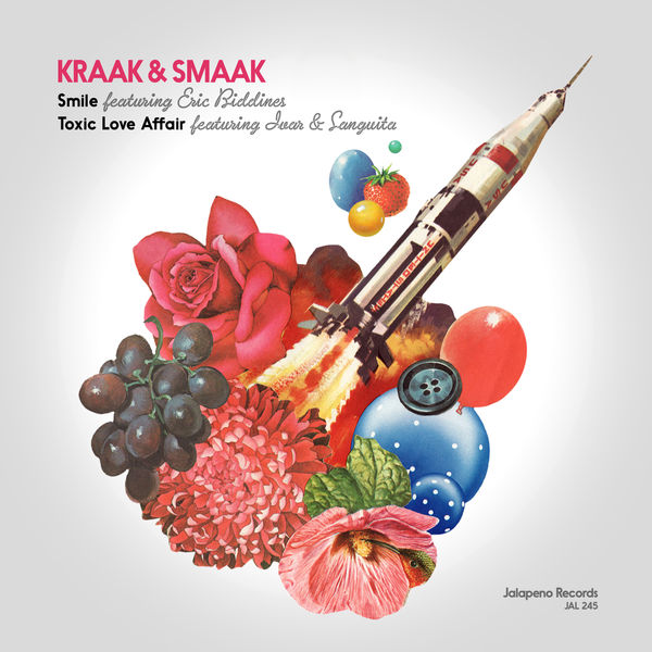 Kraak & Smaak - Smile / Toxic Love Affair Kraak & Smaak - Smile / Toxic Love Affair