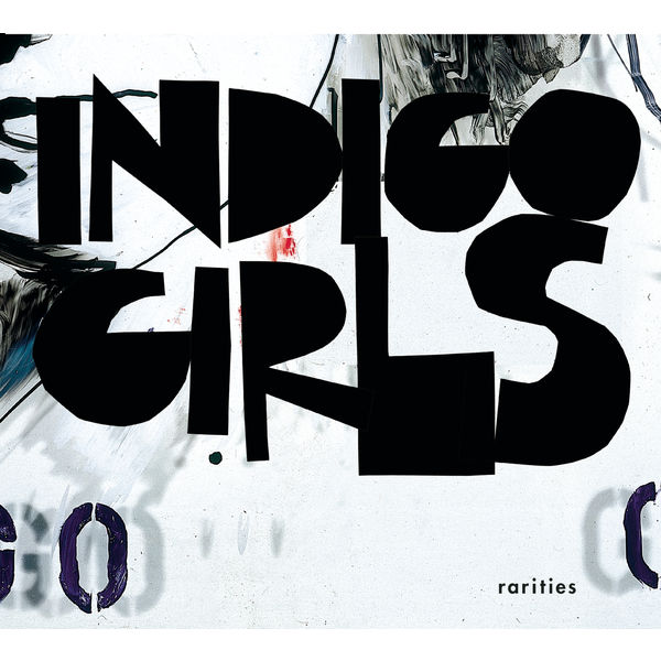 Indigo Girls|Rarities