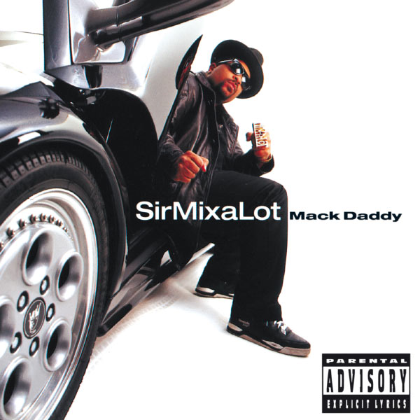 Sir Mix-A-Lot - Mack Daddy Sir Mix-A-Lot - Mack Daddy