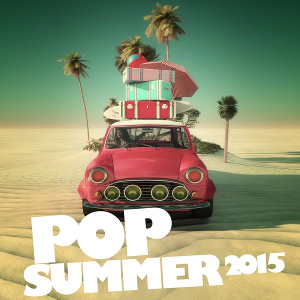 Various Artists - Pop Summer 2015 Various Artists - Pop Summer 2015