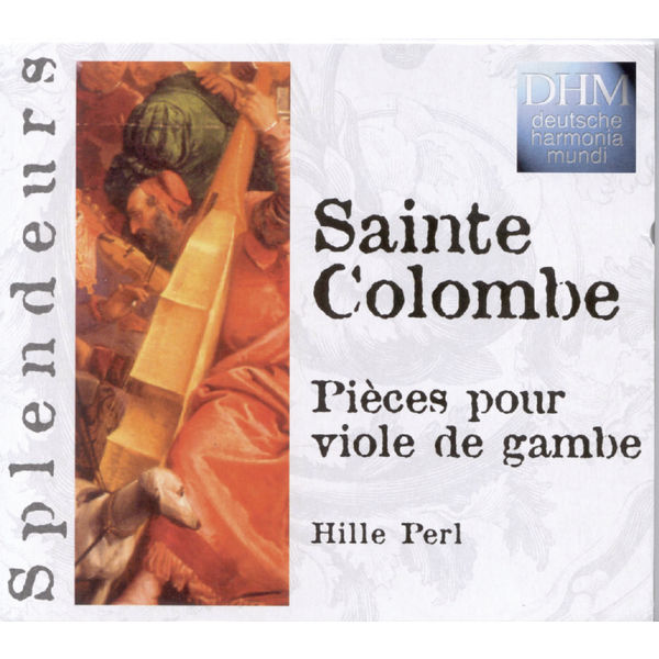 Hille Perl|Sainte Colombe: Pièces Pour Viole De Gambe