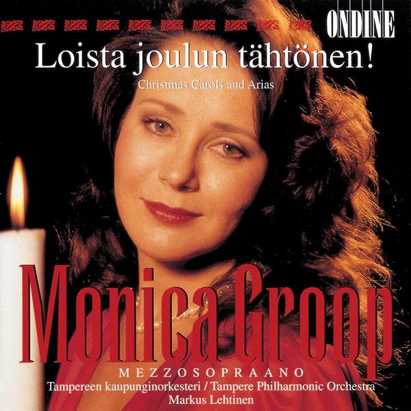 Monica Groop|Vocal Recital: Groop, Monica - Christmas Carols and Arias (Loista joulun tahtonen!)