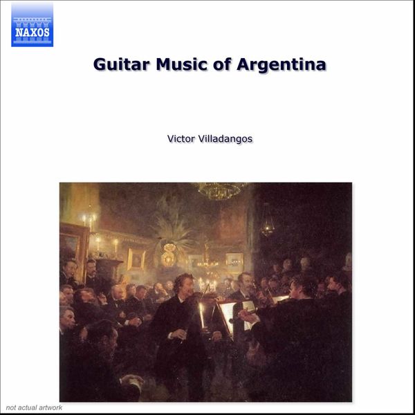 Victor Villadangos - Guitar Music Of Argentina, Vol. 1 Victor Villadangos - Guitar Music Of Argentina, Vol. 1