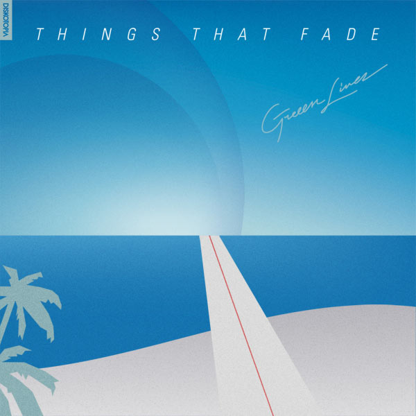 Greeen Linez - Things That Fade Greeen Linez - Things That Fade