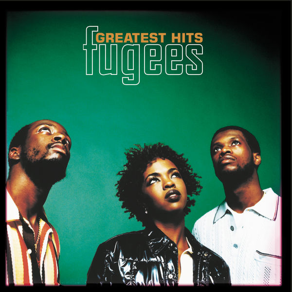 Fugees|Greatest Hits