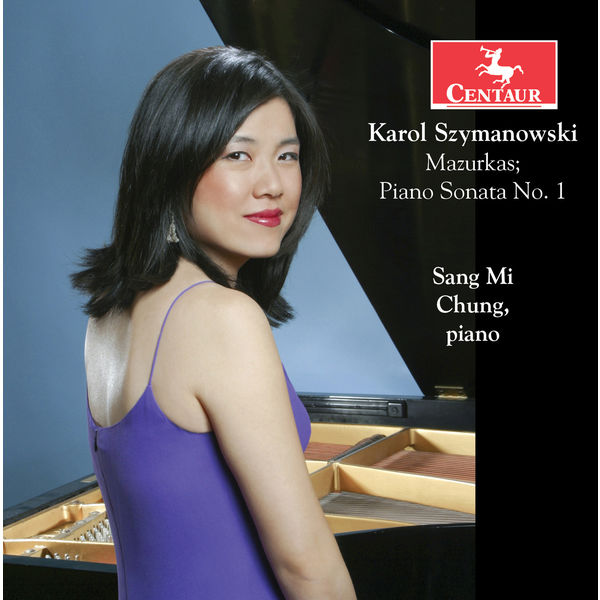 Sang Mi Chung - Szymanowski: 20 Mazurkas, Op. 50 & Piano Sonata No. 1 in C Minor, Op. 8 Sang Mi Chung - Szymanowski: 20 Mazurkas, Op. 50 & Piano Sonata No. 1 in C Minor, Op. 8