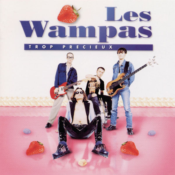 Les Wampas|Trop précieux Les Wampas|Trop précieux