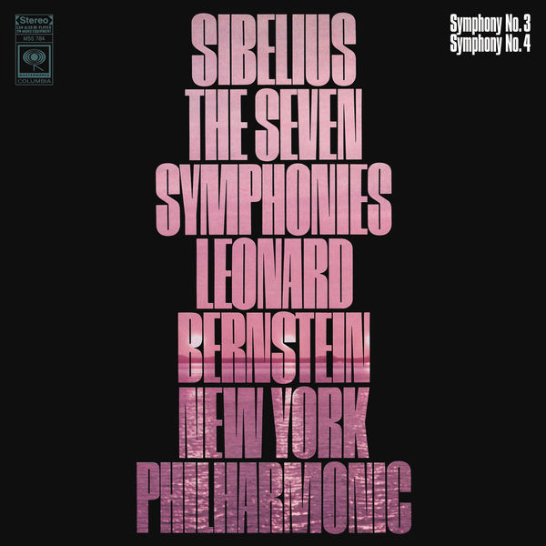 Leonard Bernstein - Sibelius: Symphonies Nos. 3 & 4 Leonard Bernstein - Sibelius: Symphonies Nos. 3 & 4
