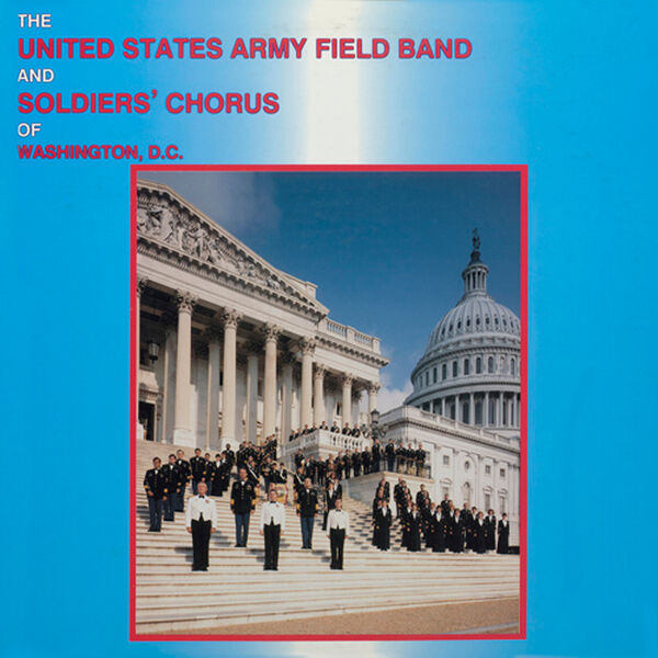 United States Army Field Band Soldiers' Chorus|United States Army Field Band and Soldiers' Chorus: Band Music (John Philip Sousa - Mikhail Ivanovich Glinka - Lorenz Hart) United States Army Field Band Soldiers' Chorus|United States Army Field Band and Soldiers' Chorus: Band Music (John Philip Sousa - Mikhail Ivanovich Glinka - Lorenz Hart)