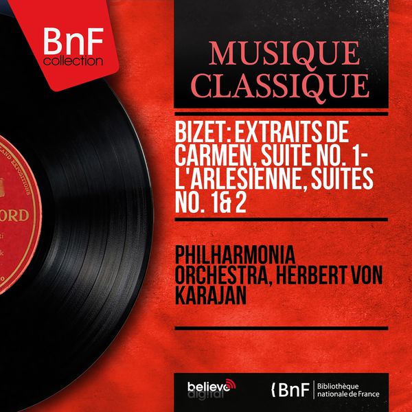 Philharmonia Orchestra - Bizet: Extraits de Carmen, suite No. 1 - L'Arlésienne, suites No. 1 & 2 (Stereo Version) Philharmonia Orchestra - Bizet: Extraits de Carmen, suite No. 1 - L'Arlésienne, suites No. 1 & 2 (Stereo Version)