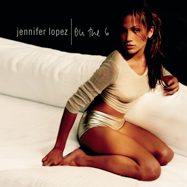 Jennifer Lopez|On The 6 / J. Lo (Coffret 2 CD) Jennifer Lopez|On The 6 / J. Lo (Coffret 2 CD)