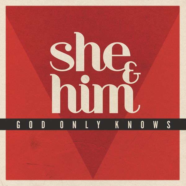 She & Him|God Only Knows