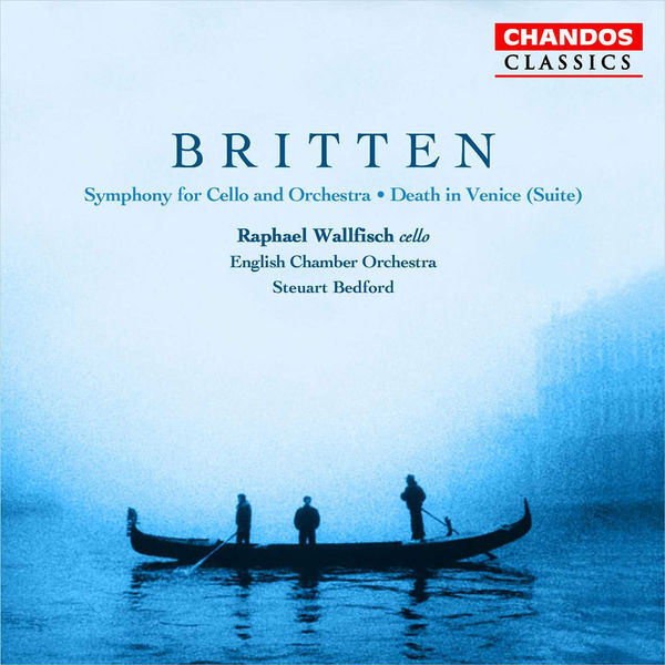 Raphael Wallfisch - Symphonie pour violoncelle et orchestre op. 68 & Death in Venice (suite) op. 88 Raphael Wallfisch - Symphonie pour violoncelle et orchestre op. 68 & Death in Venice (suite) op. 88